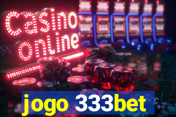jogo 333bet